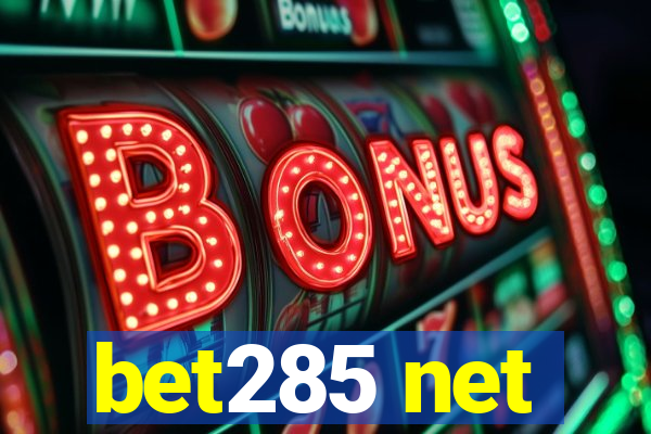 bet285 net
